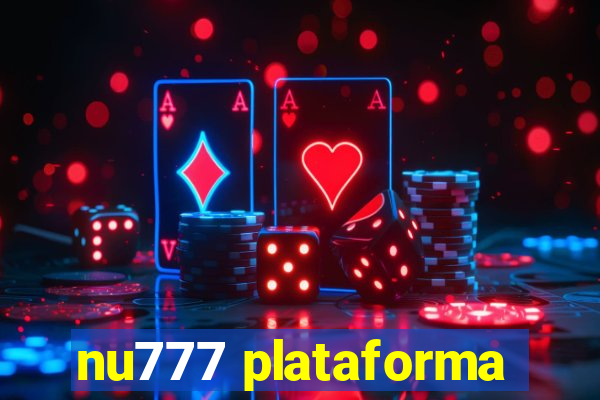 nu777 plataforma